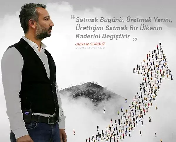 orhan gürbüz vizyon